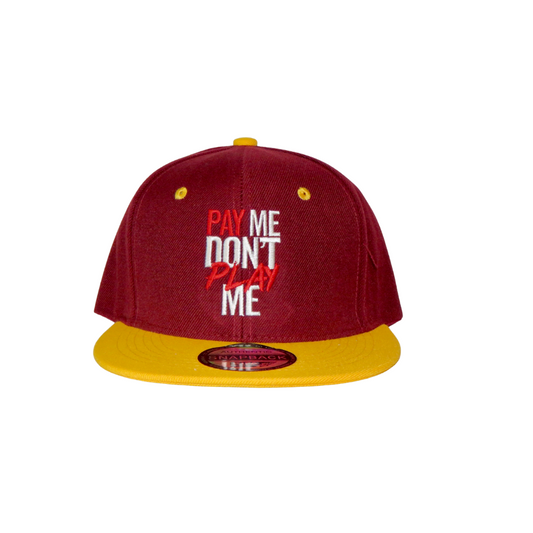 Pay Me Don't Play Me Hat Maroon/Yellow