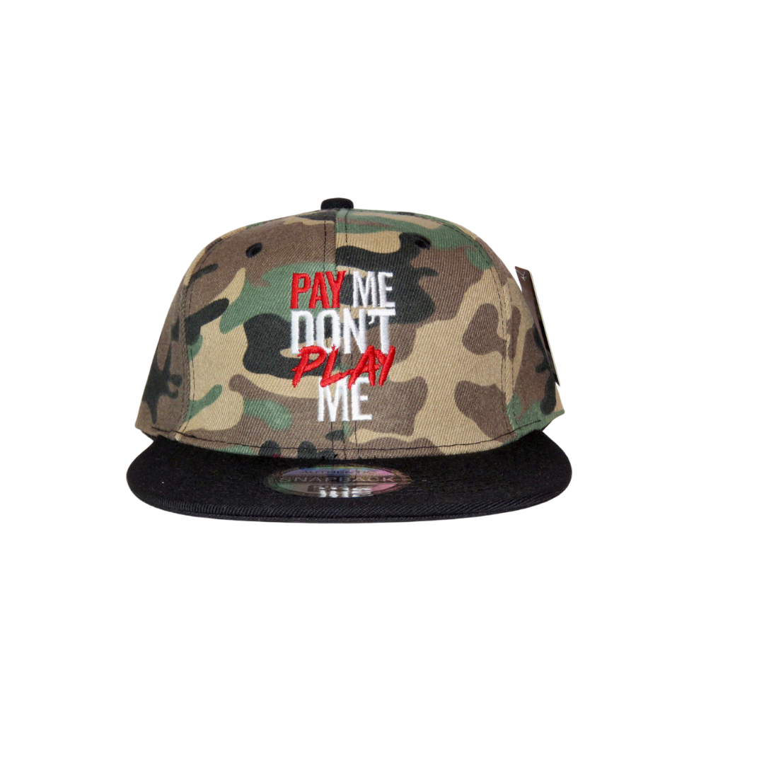 Pay Me Don't Play Me Hat Army