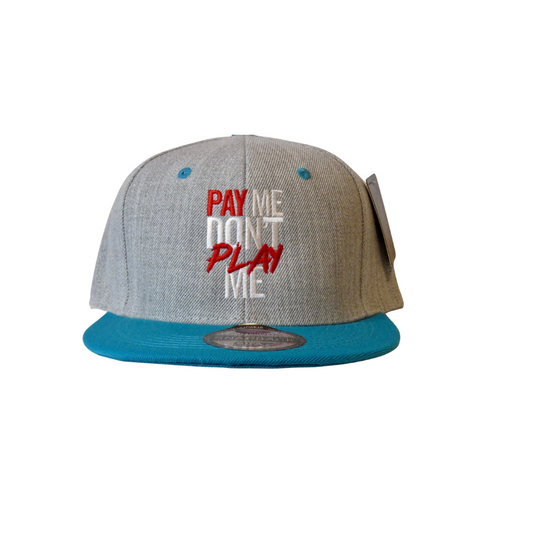 Pay Me Don't Play Me Hat Grey/Teal